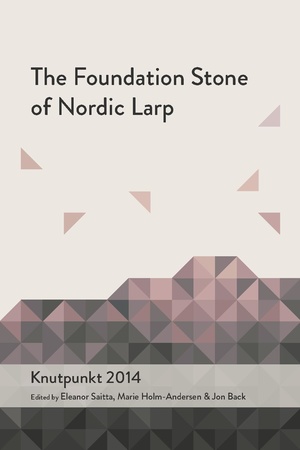 2014 The Foundation Stone of Nordic Larp.pdf