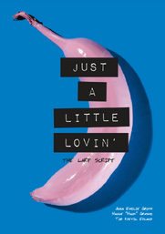 A cover of the book Just a Little Lovin' - The Larp Script Book from 2021. A blue background with a pick banana with the title of the book on top.